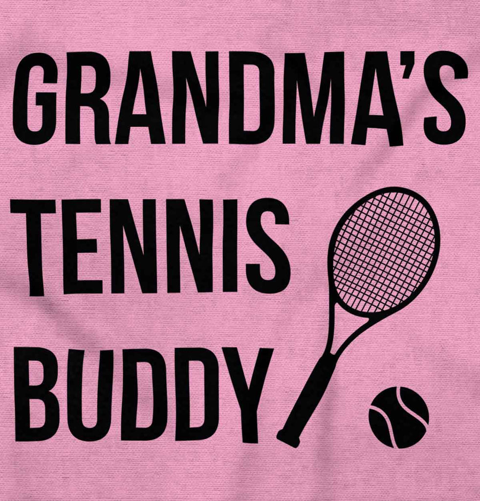 Grandma's Tennis Buddy Infant Toddler T Shirt-Direct To Garment Print-Brisco Baby