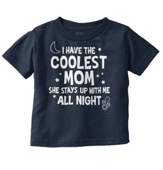 Coolest Mom Infant Toddler T Shirt-Direct To Garment Print-Brisco Baby
