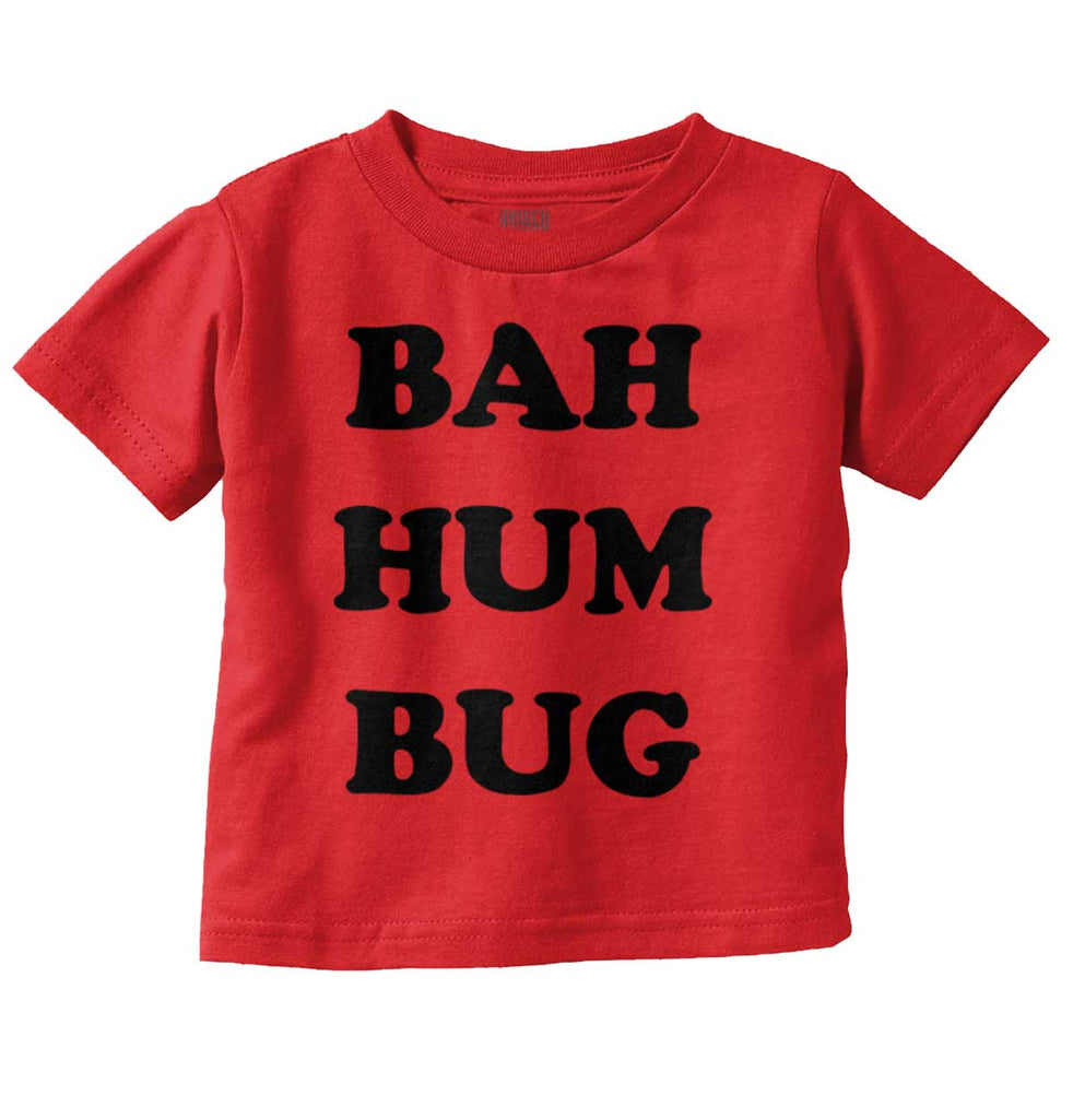 Bah Hum Bug Infant Toddler T Shirt-Direct To Garment Print-Brisco Baby
