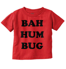 Bah Hum Bug Infant Toddler T Shirt-Direct To Garment Print-Brisco Baby