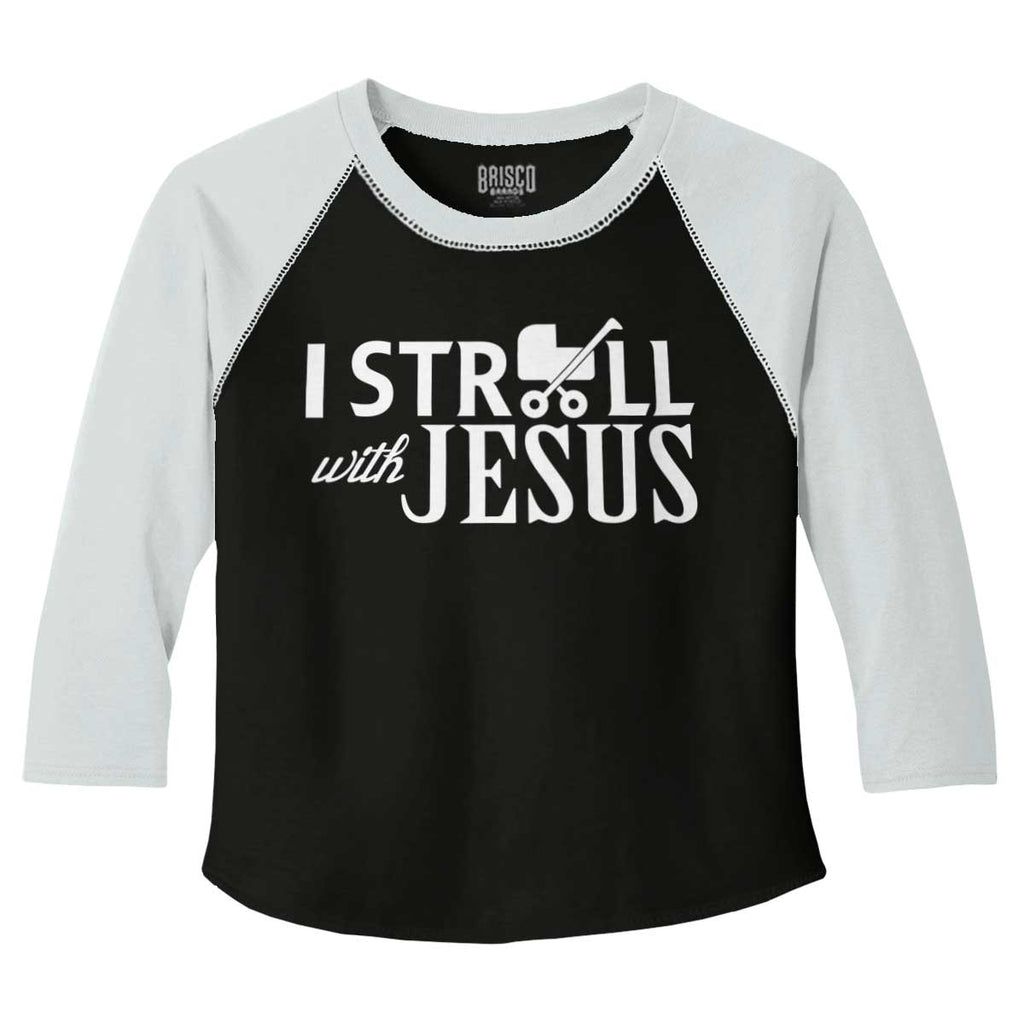 Stroll With Jesus Toddler Baseball-Direct To Garment Print-Brisco Baby