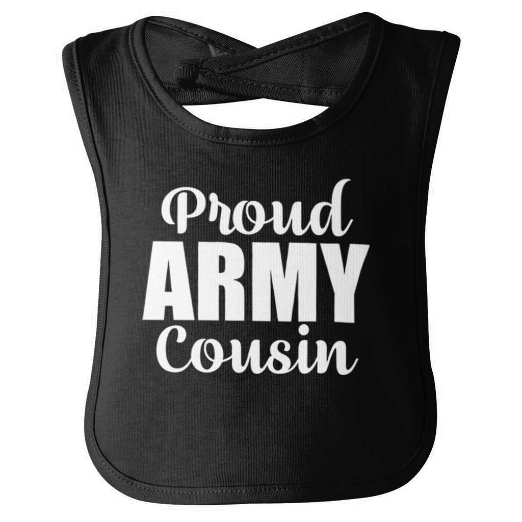 Proud Army Cousin Infant Baby Bib-Direct To Garment Print-Brisco Baby