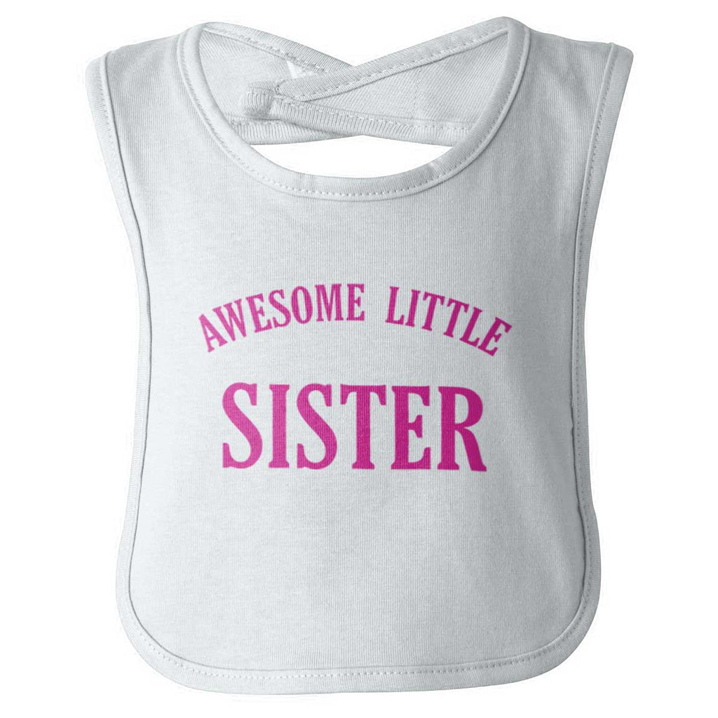 Awesome Little Sister Infant Baby Bib-Direct To Garment Print-Brisco Baby