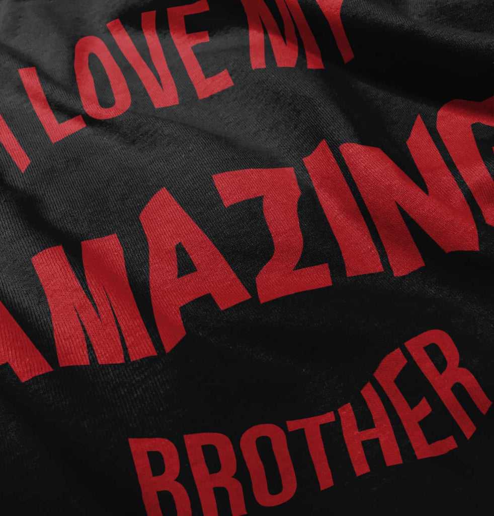 I Love My Amazing Brother Infant Baby Bib-Direct To Garment Print-Brisco Baby