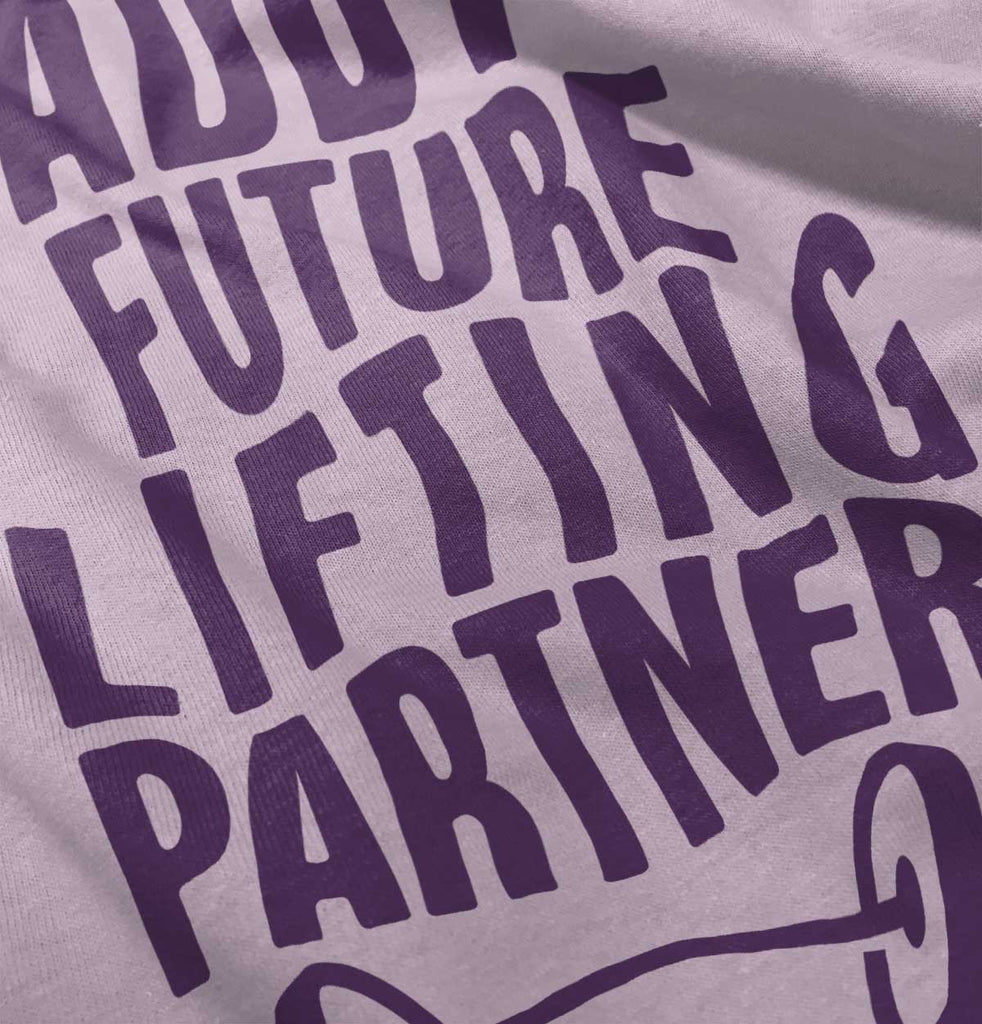 Lifting Partner Infant Toddler T Shirt-Direct To Garment Print-Brisco Baby