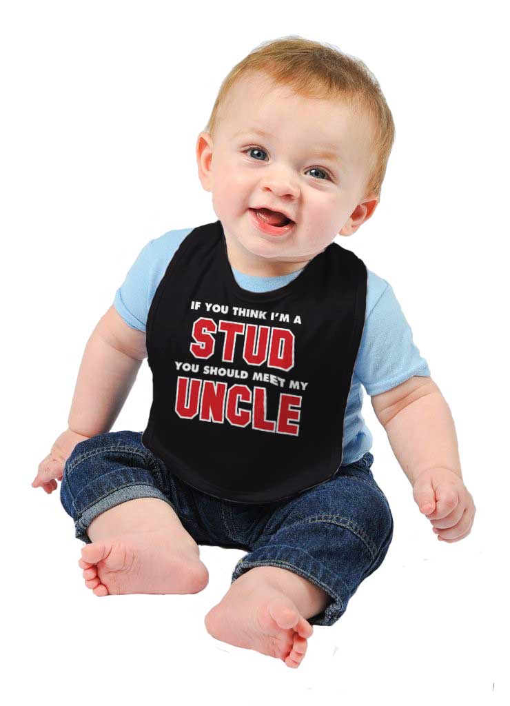 Think I'm A Stud Meet Uncle Infant Baby Bib-Direct To Garment Print-Brisco Baby