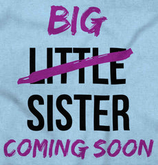 Big Little Sister Coming Soon Infant Toddler T Shirt-Direct To Garment Print-Brisco Baby