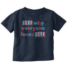 Everyone Loves Icee Infant Toddler T Shirt-Direct To Garment Print-Brisco Baby