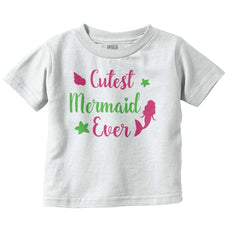 Cutest Mermaid Ever Infant Toddler T Shirt-Direct To Garment Print-Brisco Baby