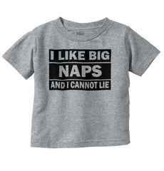 Big Naps Infant Toddler T Shirt-Direct To Garment Print-Brisco Baby
