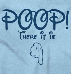 Poop There It Is Infant Toddler T Shirt-Direct To Garment Print-Brisco Baby