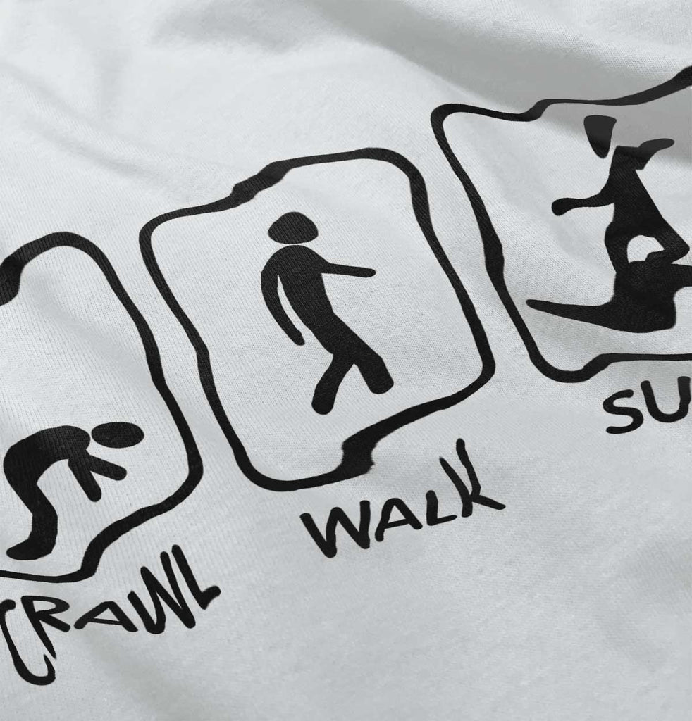 Crawl Walk Surf Infant Toddler T Shirt-Direct To Garment Print-Brisco Baby