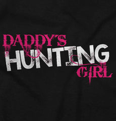 Daddys Hunting Girl Infant Toddler T Shirt-Direct To Garment Print-Brisco Baby