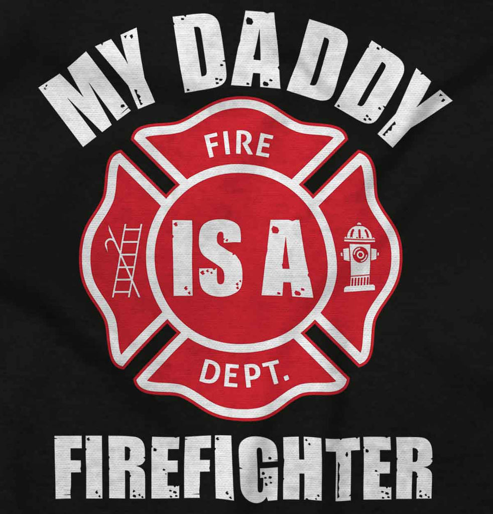 My Daddy Is A Fire Department Fighter Maternity T-Shirt-Direct To Garment Print-Brisco Baby