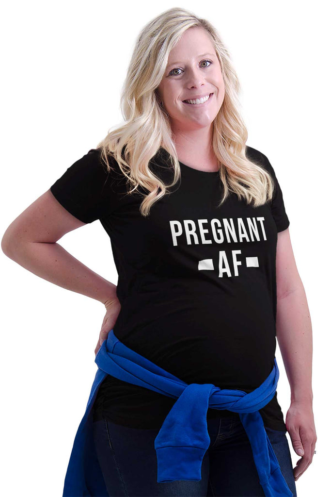 Pregnant AF Maternity T-Shirt-Direct To Garment Print-Brisco Baby