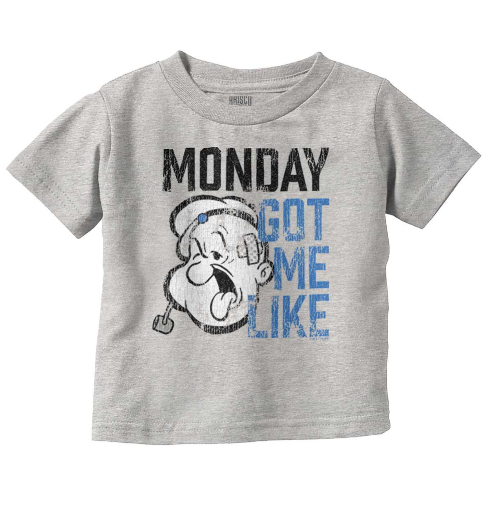 Monday Got Me Like Infant Toddler T Shirt-Direct To Garment Print-Brisco Baby