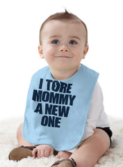 Tore Mommy A New One Infant Baby Bib-Direct To Garment Print-Brisco Baby