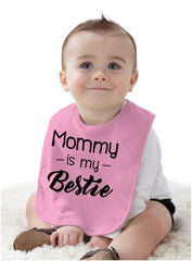 Mommy Is My Bestie Infant Baby Bib-Direct To Garment Print-Brisco Baby