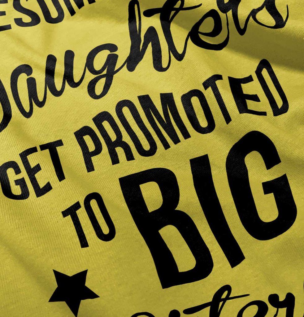 Awesome Daughter Promote Big Sisters Romper Bodysuit-Direct To Garment Print-Brisco Baby