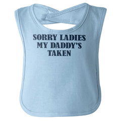 Daddy's Taken Infant Baby Bib-Direct To Garment Print-Brisco Baby