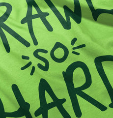 Crawl So Hard Romper Bodysuit-Direct To Garment Print-Brisco Baby