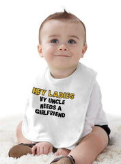 Uncle Needs Girlfriend Infant Baby Bib-Direct To Garment Print-Brisco Baby