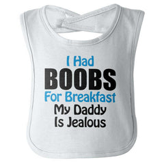 Dad Is Jealous Infant Baby Bib-Direct To Garment Print-Brisco Baby