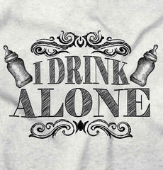 I Drink Alone Romper Bodysuit-Direct To Garment Print-Brisco Baby