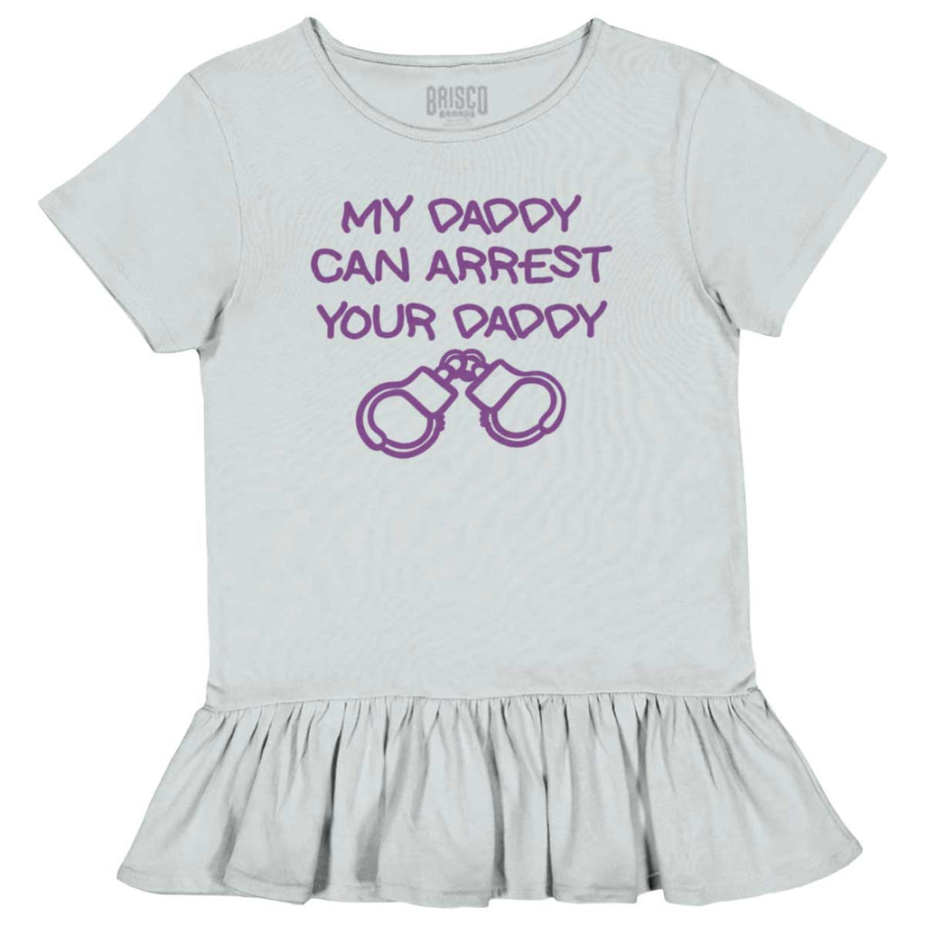 Arrest Your Daddy Toddler Ruffle Bottom Tee-Direct To Garment Print-Brisco Baby