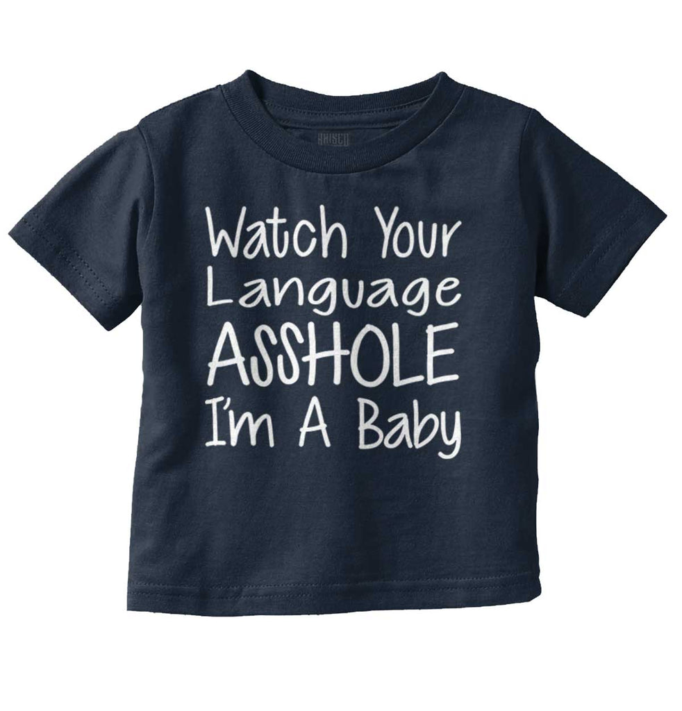 Watch The Language Infant Toddler T Shirt-Direct To Garment Print-Brisco Baby