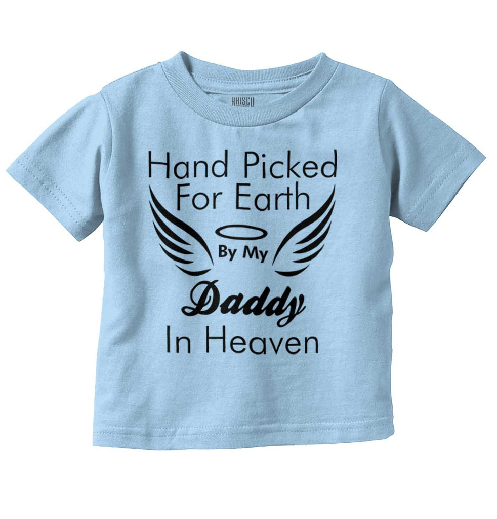 Hand Picked By Daddy Infant Toddler T Shirt-Direct To Garment Print-Brisco Baby