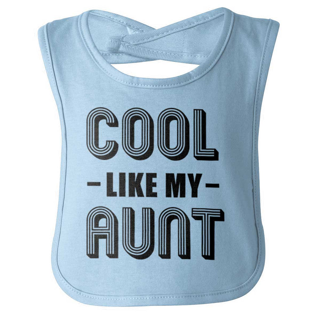 Cool Like My Aunt Infant Baby Bib-Direct To Garment Print-Brisco Baby