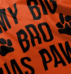 My Big Bro Has Paws Infant Toddler T Shirt-Direct To Garment Print-Brisco Baby