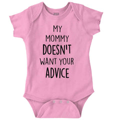 Mommy Doesn't Want Your Advice Romper Bodysuit-Direct To Garment Print-Brisco Baby