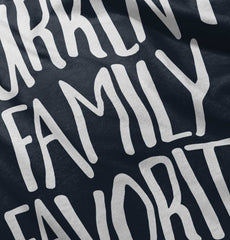 Family Favorite Infant Toddler T Shirt-Direct To Garment Print-Brisco Baby