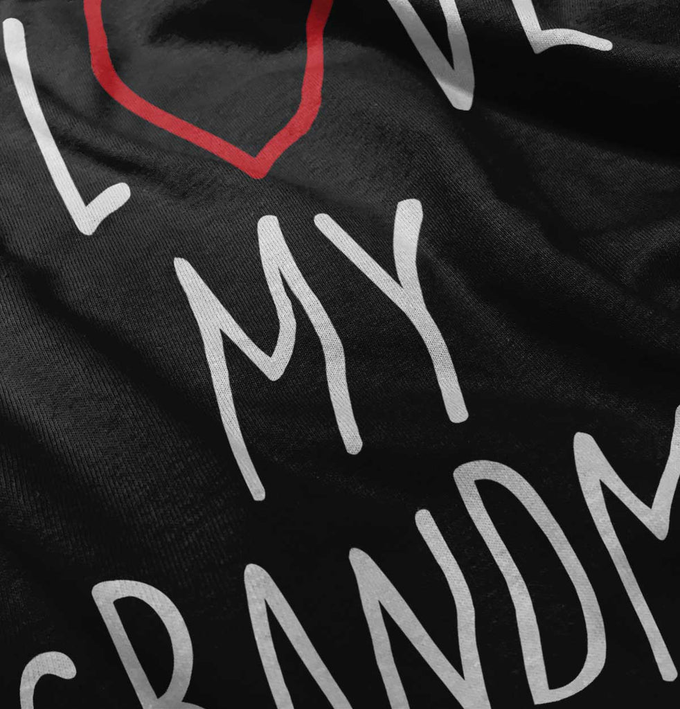 Love My Grandma Infant Toddler T Shirt-Direct To Garment Print-Brisco Baby
