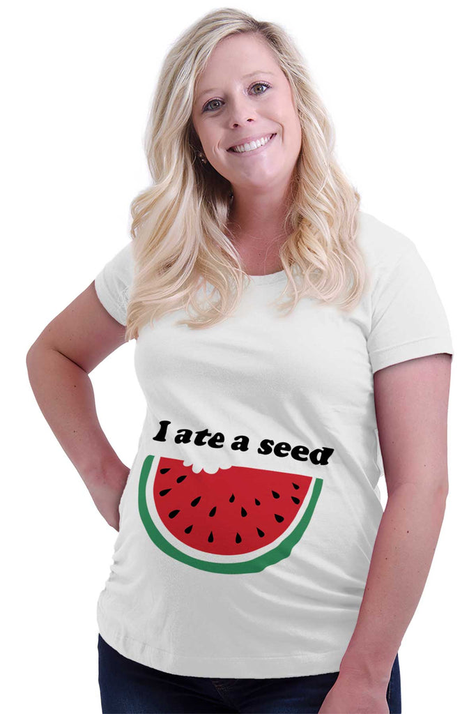 I Ate A Seed Maternity T-Shirt-Direct To Garment Print-Brisco Baby