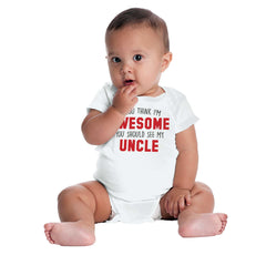 Awesome You Should See Uncle Romper Bodysuit-Direct To Garment Print-Brisco Baby