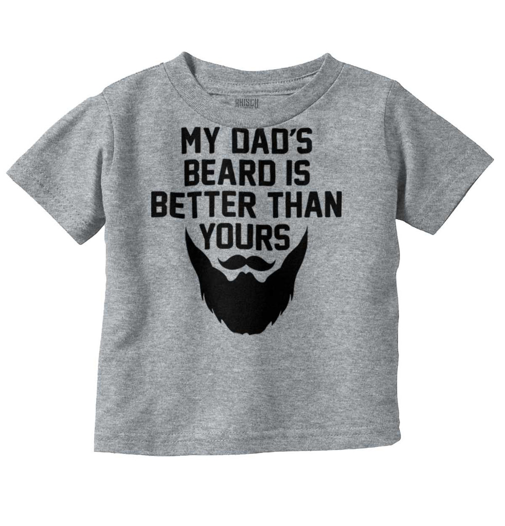 Dad's Beard Infant Toddler T Shirt-Direct To Garment Print-Brisco Baby