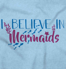 Believe In Mermaids Infant Toddler T Shirt-Direct To Garment Print-Brisco Baby