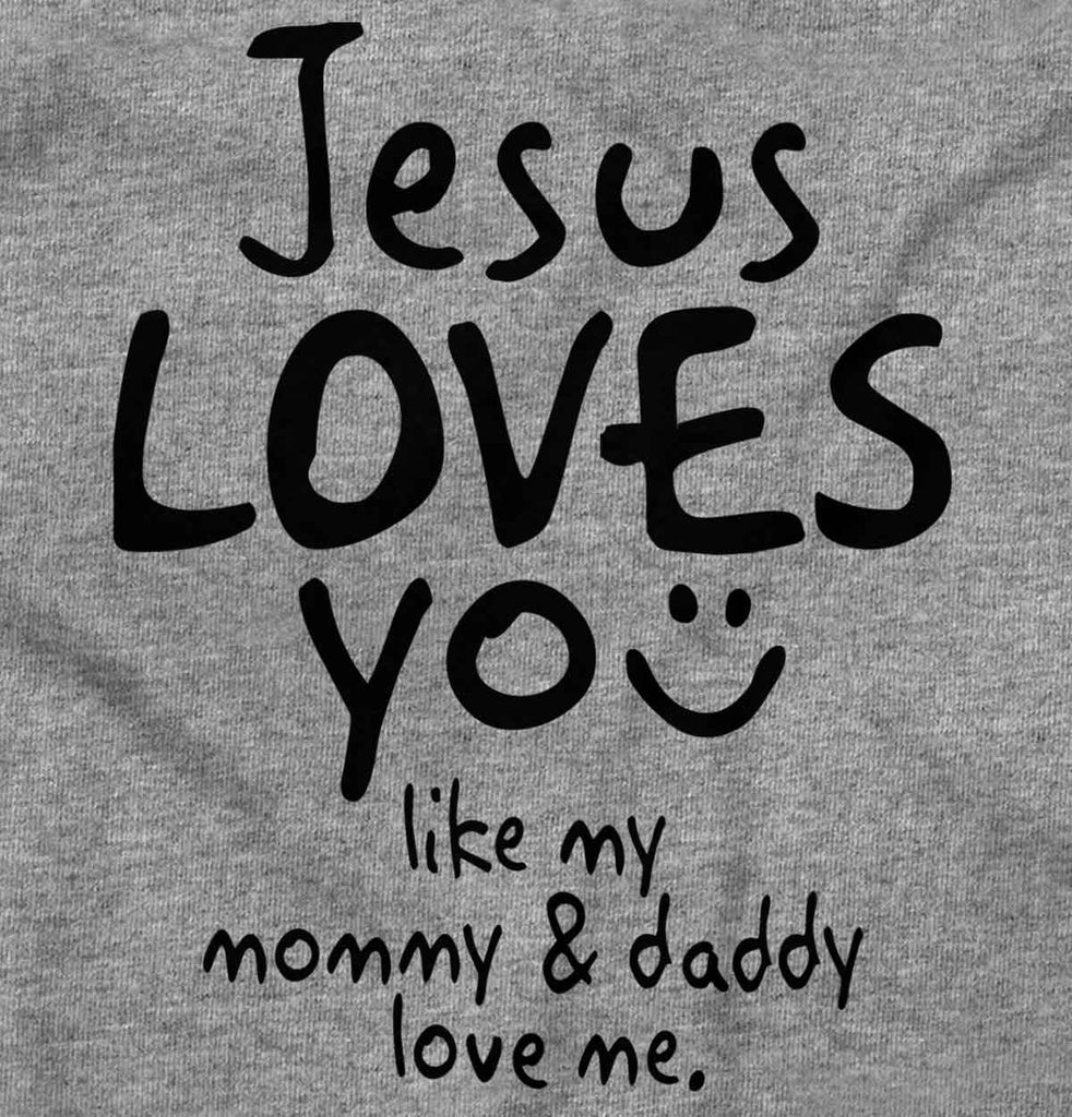 Jesus Loves You Infant Toddler T Shirt-Direct To Garment Print-Brisco Baby