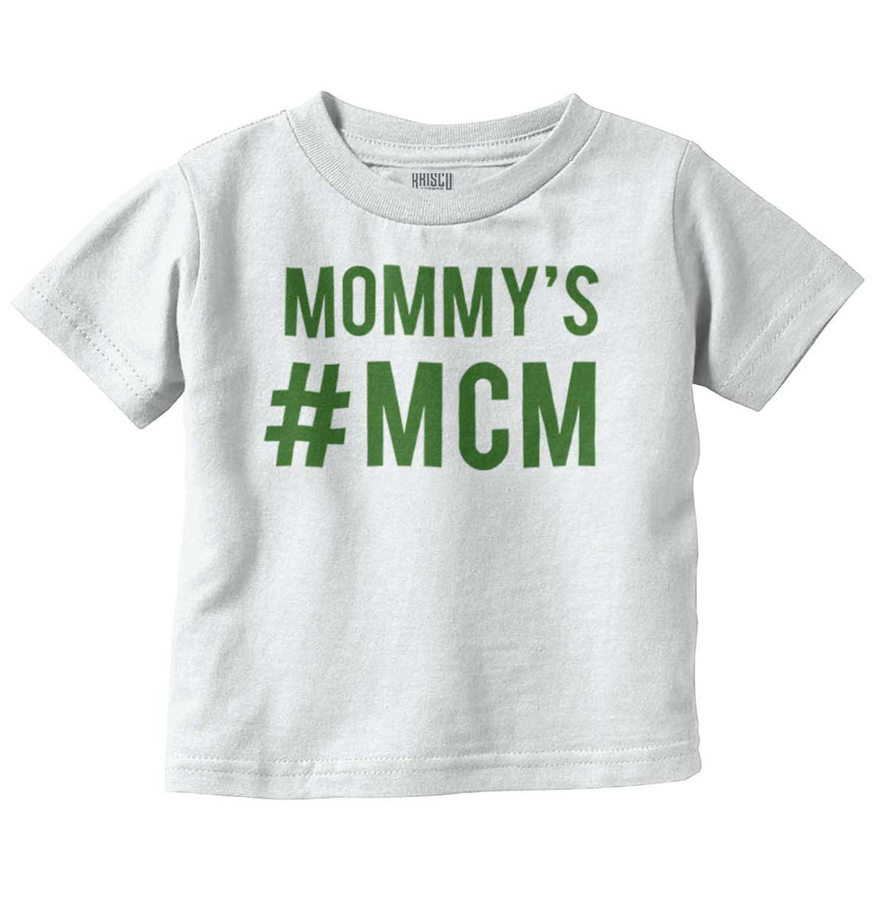 Mommy's MCM Infant Toddler T Shirt-Direct To Garment Print-Brisco Baby