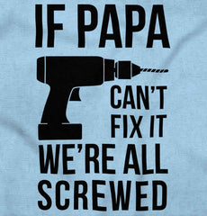 Papa Can't Fix We're Screwed Infant Baby Bib-Direct To Garment Print-Brisco Baby