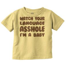 Watch Your Language Infant Toddler T Shirt-Direct To Garment Print-Brisco Baby