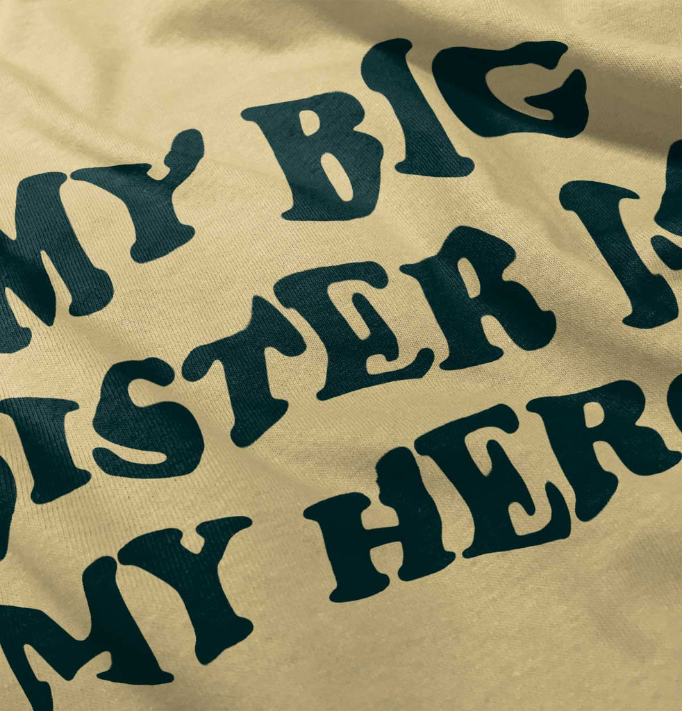 My Big Sister Is My Hero Romper Bodysuit-Direct To Garment Print-Brisco Baby