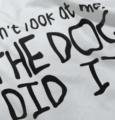 Dog Did It Infant Toddler T Shirt-Direct To Garment Print-Brisco Baby