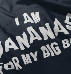 I Am Bananas For My Big Bro Infant Toddler T Shirt-Direct To Garment Print-Brisco Baby