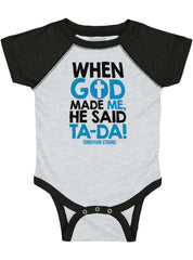 God Said Ta-Da Raglan Romper Bodysuit-Direct To Garment Print-Brisco Baby