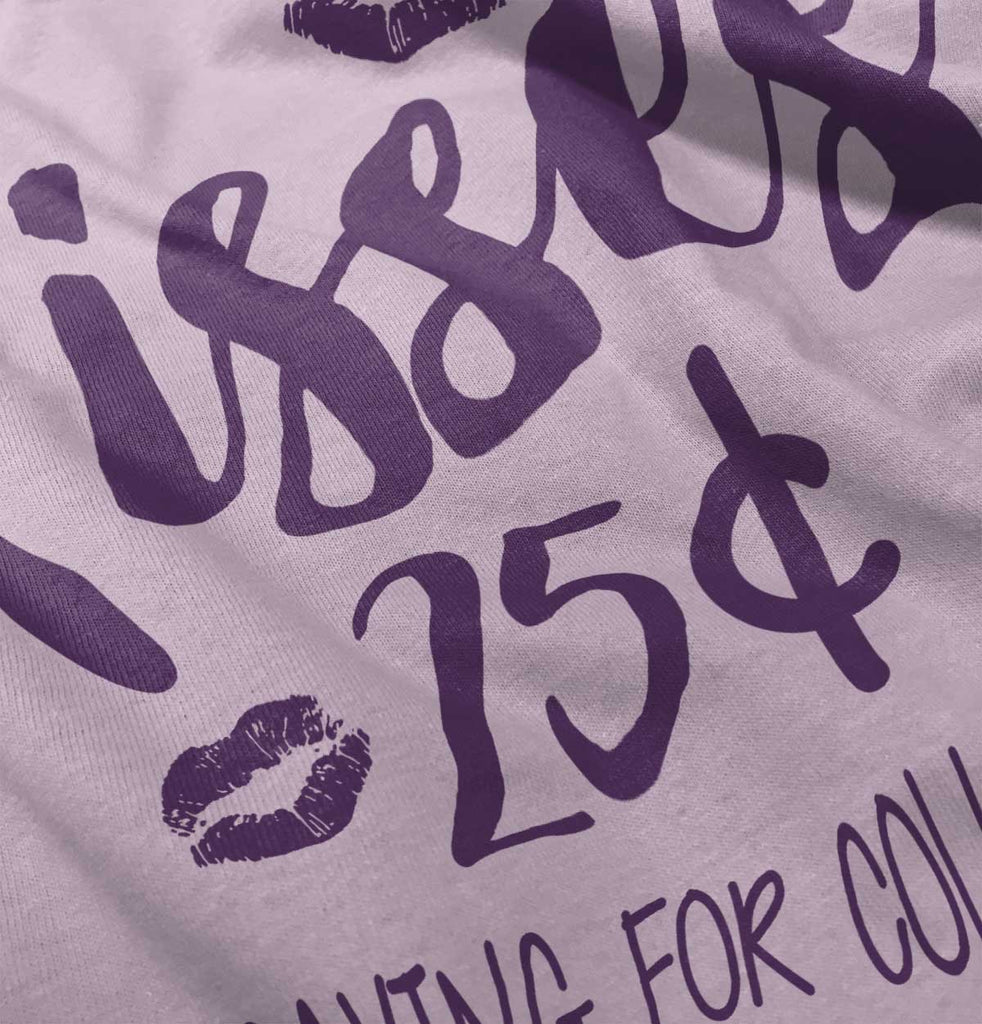 Kisses 25 Cents Infant Toddler T Shirt-Direct To Garment Print-Brisco Baby