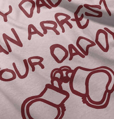 Arrest Your Daddy Solid Baby Infant Dress-Direct To Garment Print-Brisco Baby